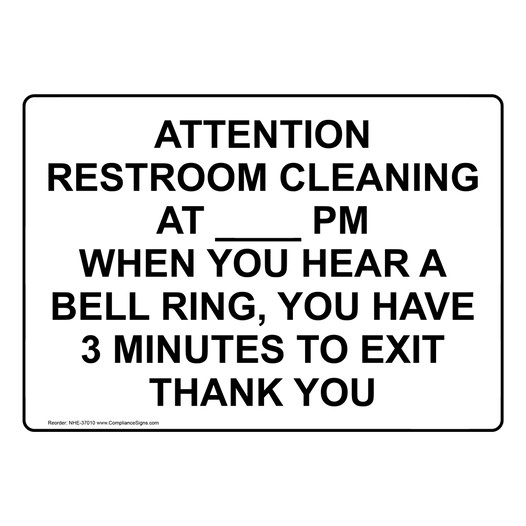 Attention Restroom Cleaning ____ PM When You Sign NHE-37010