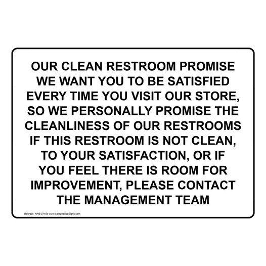 Our Clean Restroom Promise We Want You To Be Sign NHE-37154