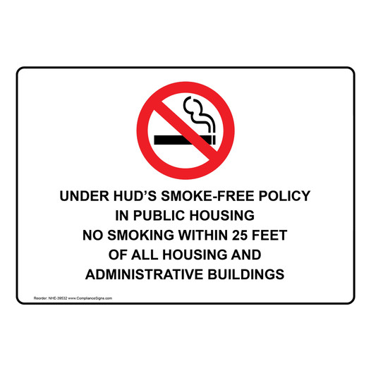 Under HUD'S Smoke-Free Policy Sign With Symbol NHE-39532