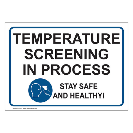 Temperature Screening In Progress Stay Safe And Healthy Sign CS274571