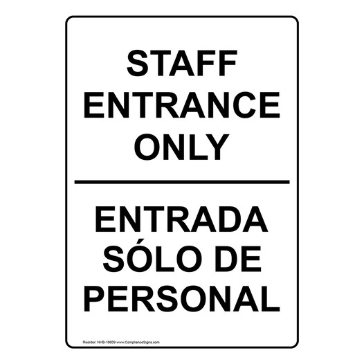 Staff Entrance Only Bilingual Sign NHB-16609
