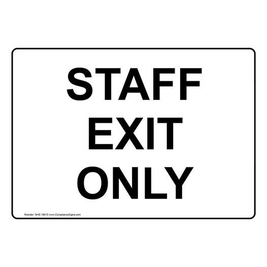 Staff Exit Only Sign for Enter / Exit NHE-16610