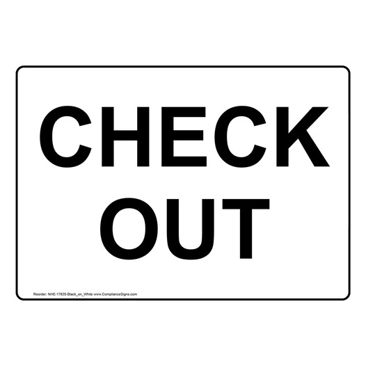 Check Out Black on White Sign NHE-17835-Black_on_White
