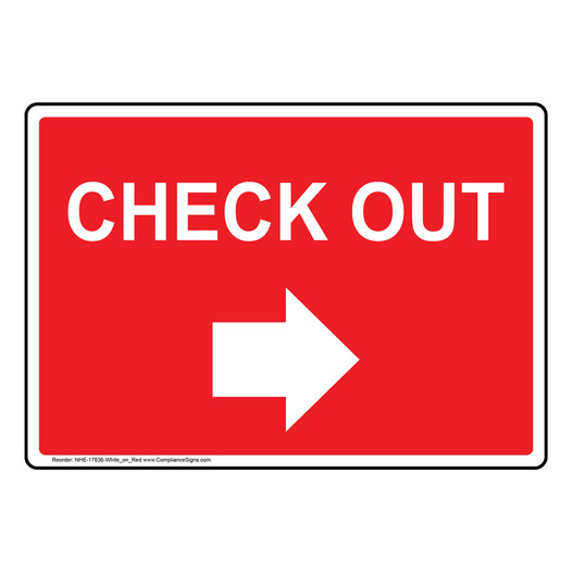 Red CHECK OUT Right Arrow Sign NHE-17836-White_on_Red