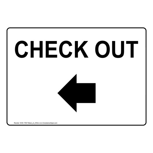 Check Out With Left Arrow Sign NHE-17837-Black_on_White