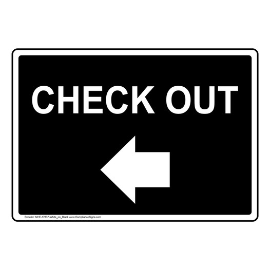 Black CHECK OUT Left Arrow Sign NHE-17837-White_on_Black