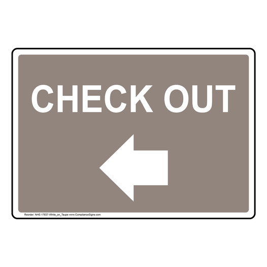 Taupe CHECK OUT Left Arrow Sign NHE-17837-White_on_Taupe