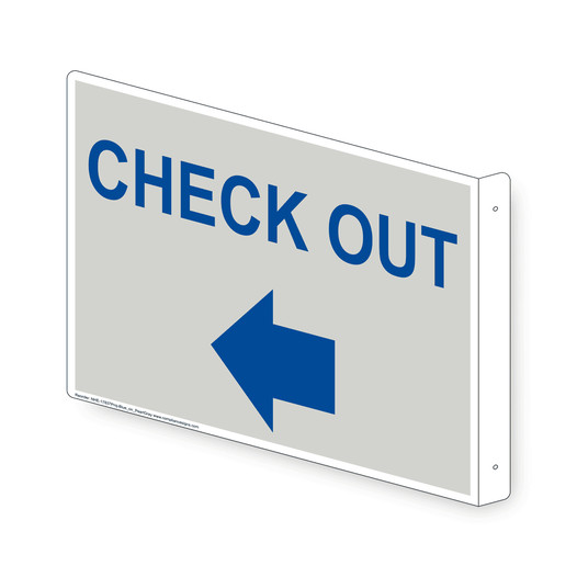 Projection-Mount Pearl Gray CHECK OUT (With Outward Arrow) Sign With Symbol NHE-17837Proj-Blue_on_PearlGray
