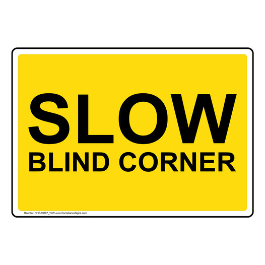 Slow Blind Corner Sign NHE-19697_YLW