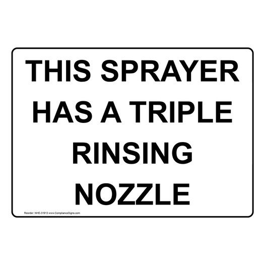 This Sprayer Has A Triple Rinsing Nozzle Sign NHE-31913