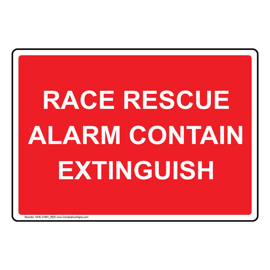 Race Rescue Alarm Contain Extinguish Sign NHE-31991_RED