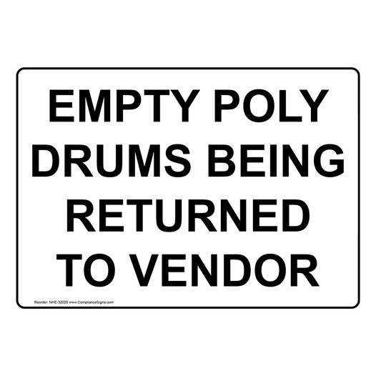Empty Poly Drums Being Returned To Vendor Sign NHE-32020