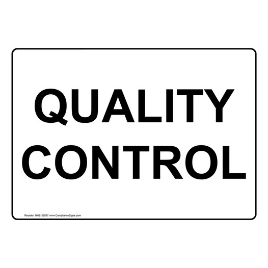 Quality Control Sign NHE-32057