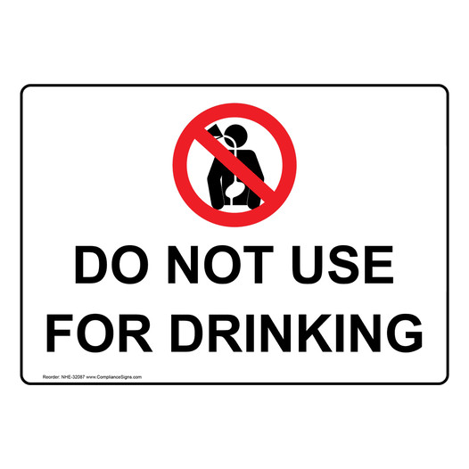 Do Not Use For Drinking Sign With Symbol NHE-32087