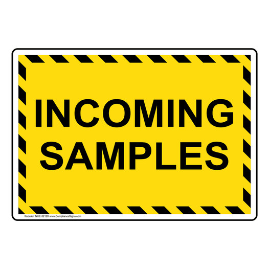 Incoming Samples Sign NHE-32120