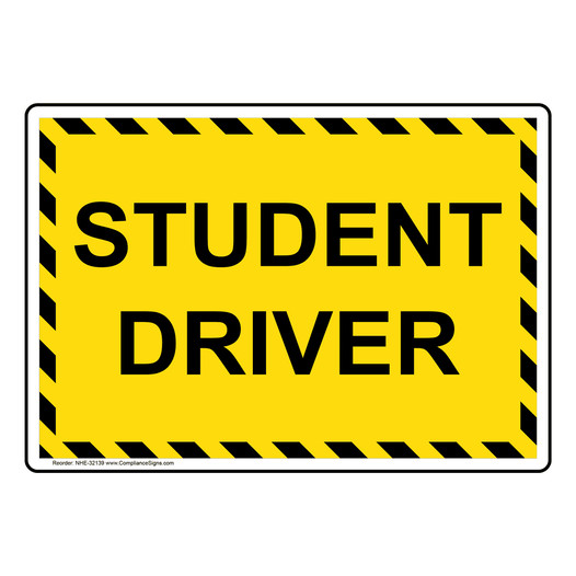 Student Driver Sign NHE-32139