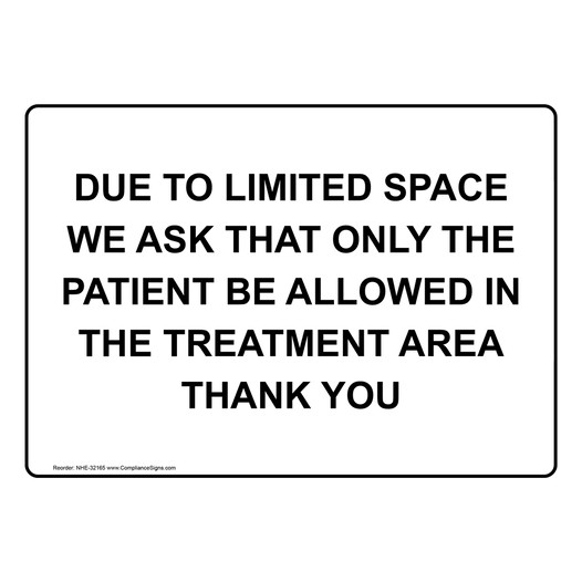 Due To Limited Space We Ask That Only The Patient Sign NHE-32165