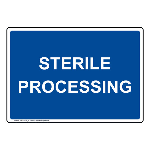 Sterile Processing Sign NHE-32199_BLU