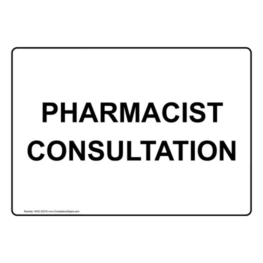 Pharmacist Consultation Sign NHE-32216