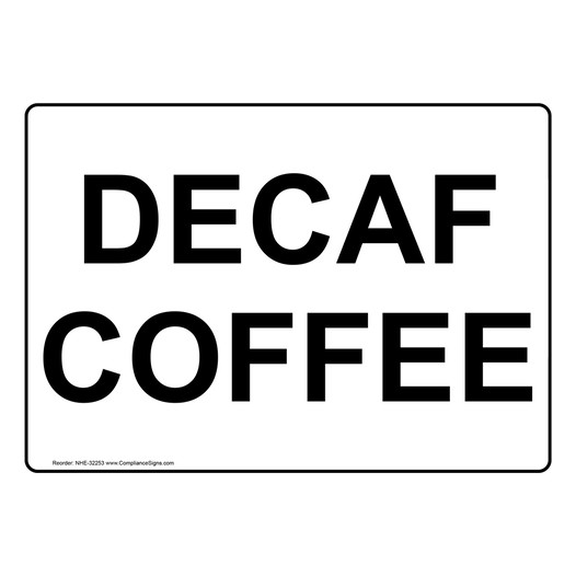 Decaf Coffee Sign NHE-32253