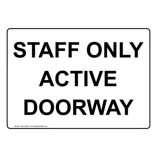 Staff Only Active Doorway Sign NHE-32326