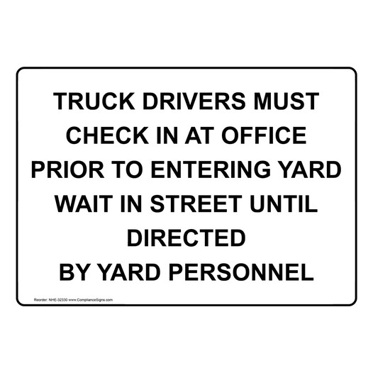 Truck Drivers Must Check In At Office Prior To Sign NHE-32330