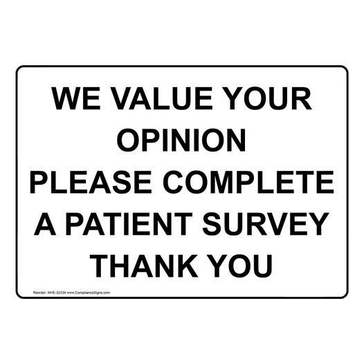 We Value Your Opinion Please Complete A Patient Sign NHE-32334