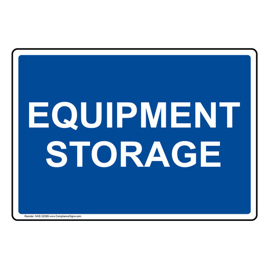 Equipment Storage Sign NHE-32369
