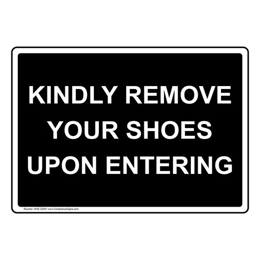 Kindly Remove Your Shoes Upon Entering Sign NHE-32391