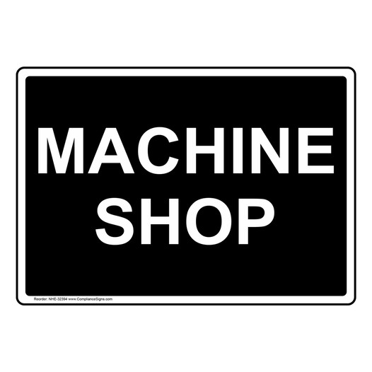 Machine Shop Sign NHE-32394