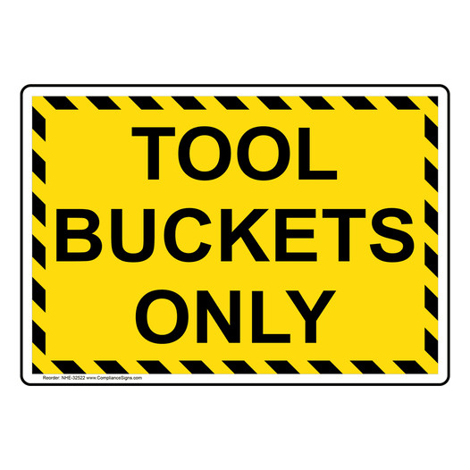 Tool Buckets Only Sign NHE-32522
