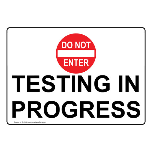 Testing In Progress Sign With Symbol NHE-33198