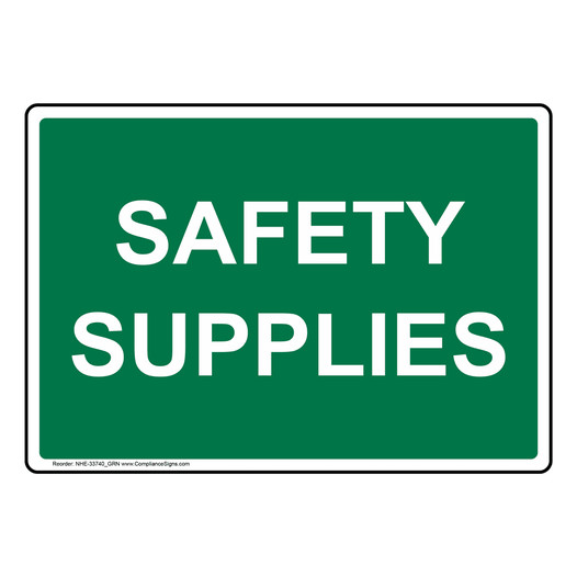 Safety Supplies Sign NHE-33740_GRN