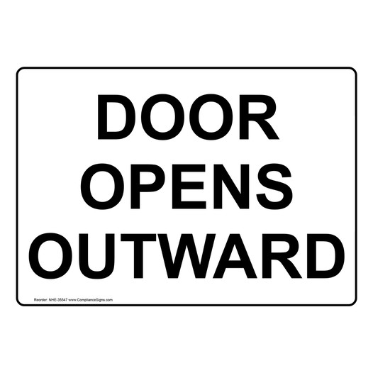 Door Opens Outward Sign NHE-35547
