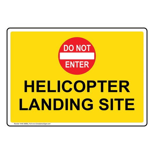 Helicopter Landing Site Sign With Symbol NHE-38068_YLW