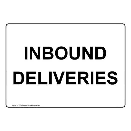 Inbound Deliveries Sign NHE-38698