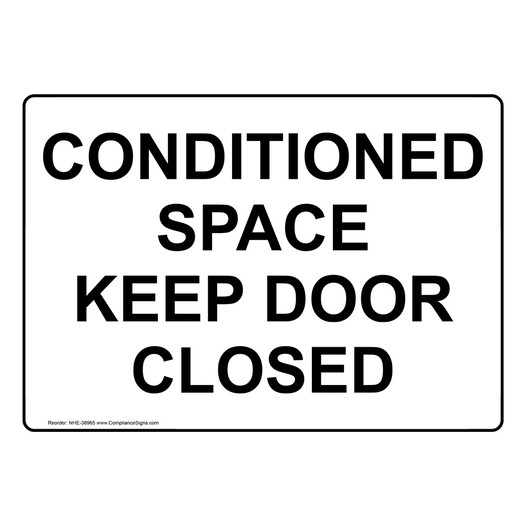 Conditioned Space Keep Door Closed Sign