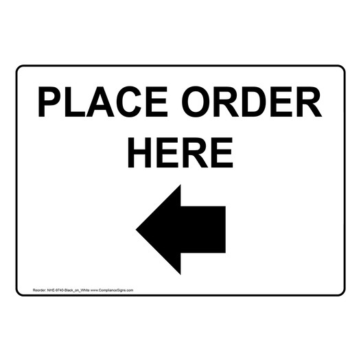 Information Sign Place Order Here Left Arrow