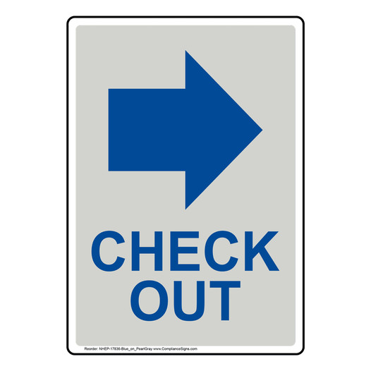 Portrait Pearl Gray Check Out [Right Arrow] Sign