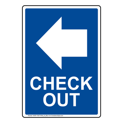 Portrait Blue Check Out [Left Arrow] Sign