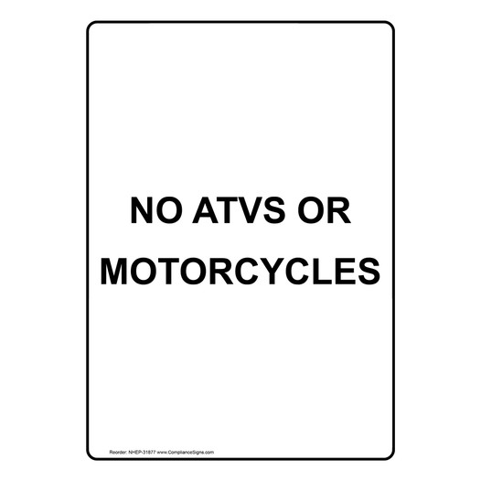 Portrait No ATVs Or Motorcycles Sign NHEP-31877