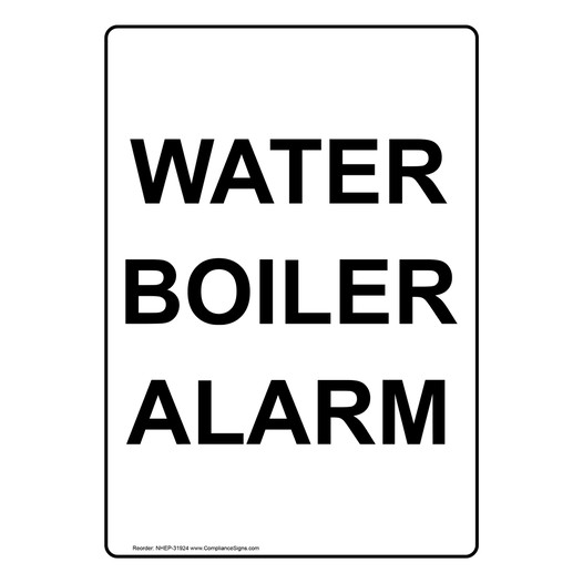 Portrait Water Boiler Alarm Sign NHEP-31924