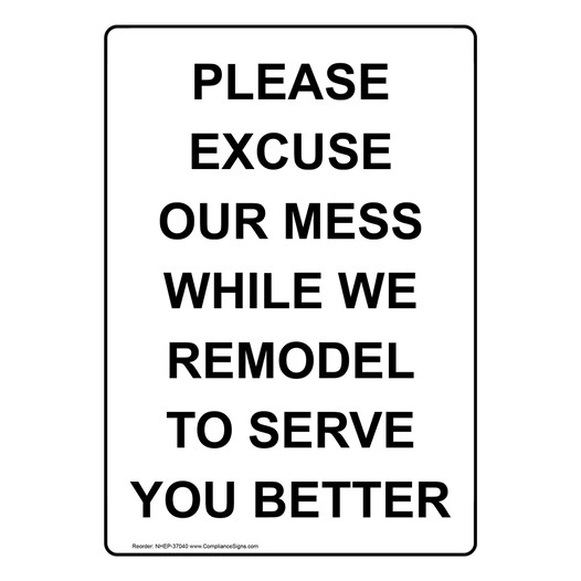 Portrait Please Excuse Our Mess While We Remodel Sign NHEP-37040