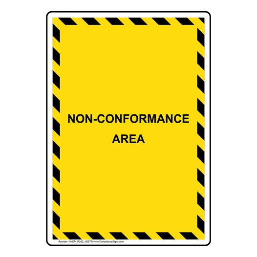 Portrait Non-Conformance Area Sign NHEP-37292_YBSTR