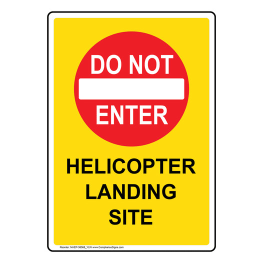 Portrait Helicopter Landing Site Sign With Symbol NHEP-38068_YLW