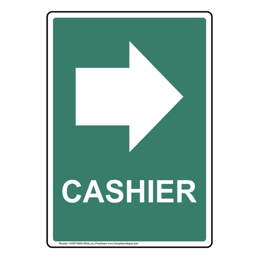 Portrait Pine Green Cashier [Right Arrow] Sign NHEP-9645-White_on_PineGreen
