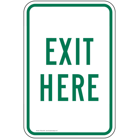 Vertical Sign - Traffic Control - Exit Here Sign