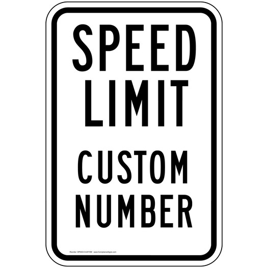 Speed Limit Custom Number Sign SPEED-CUSTOM