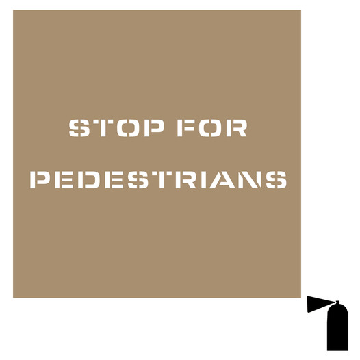 Stop For Pedestrians Stencil NHE-19067 Information