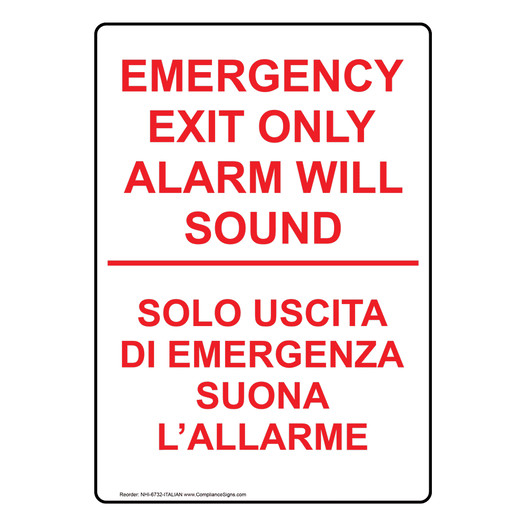 English + Italian EMERGENCY EXIT ONLY ALARM WILL SOUND Sign NHI-6732-ITALIAN